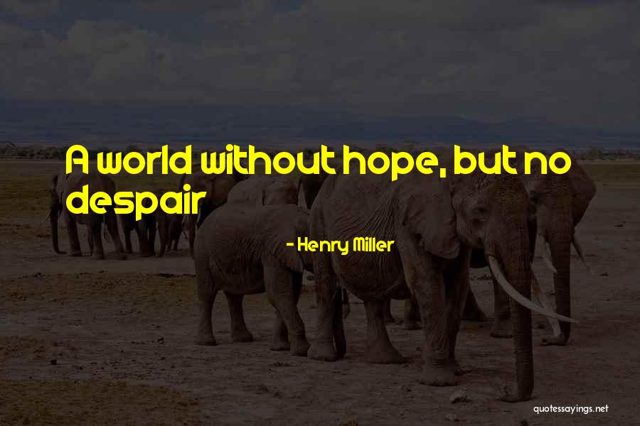 Pirilampos Animal Quotes By Henry Miller