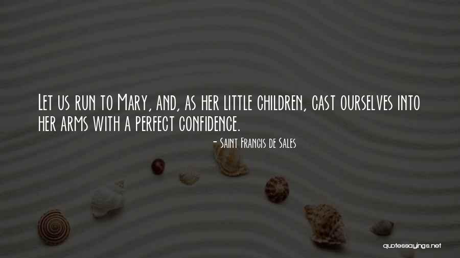 Pirineus Quotes By Saint Francis De Sales Pirineus Quotes By Saint Francis De Sales