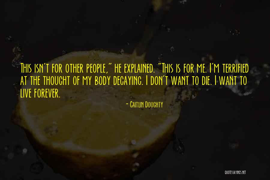 Pirkko Mannola Quotes By Caitlin Doughty Pirkko Mannola Quotes By Caitlin Doughty