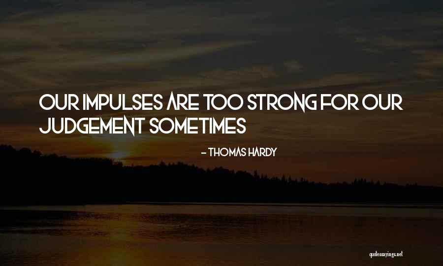 Pirkko Vesavaara Quotes By Thomas Hardy Pirkko Vesavaara Quotes By Thomas Hardy