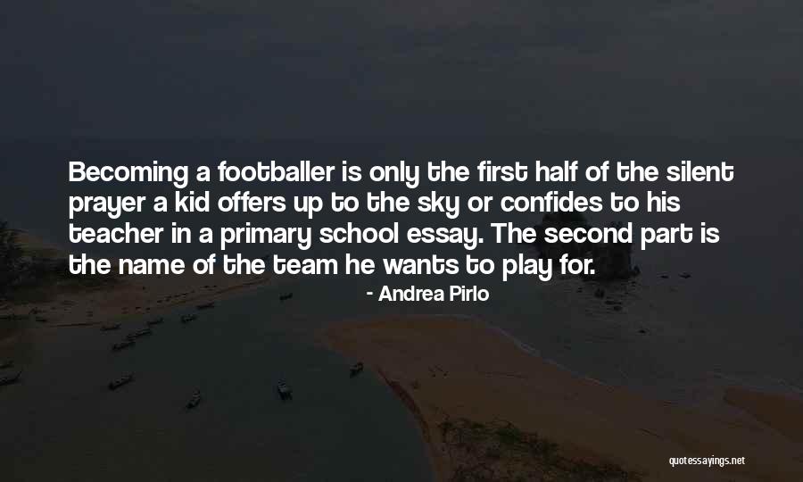 Pirlo Best Quotes By Andrea Pirlo Pirlo Best Quotes By Andrea Pirlo