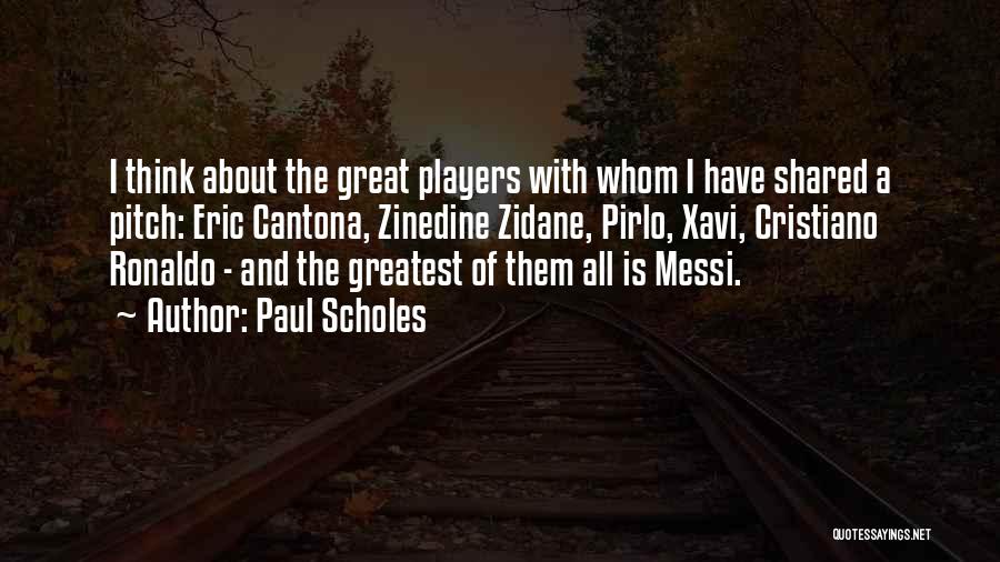 Pirlo Best Quotes By Paul Scholes