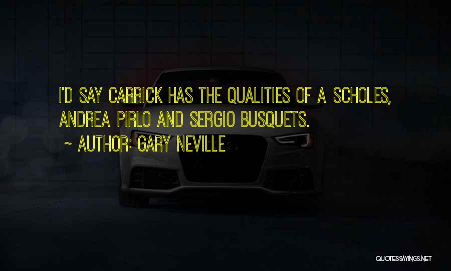 Pirlo Quotes By Gary Neville