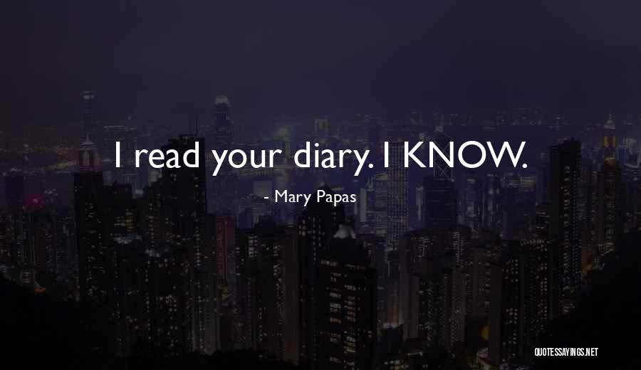 Pirmasis Isvalymas Quotes By Mary Papas Pirmasis Isvalymas Quotes By Mary Papas