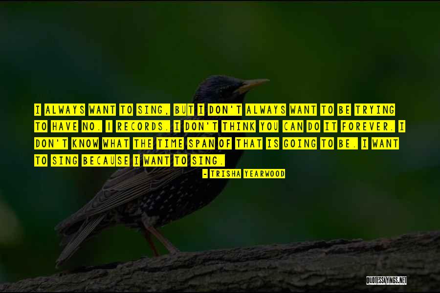 Pirmasis Isvalymas Quotes By Trisha Yearwood Pirmasis Isvalymas Quotes By Trisha Yearwood