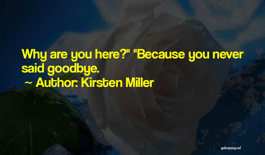 Pirmiausia Ar Quotes By Kirsten Miller