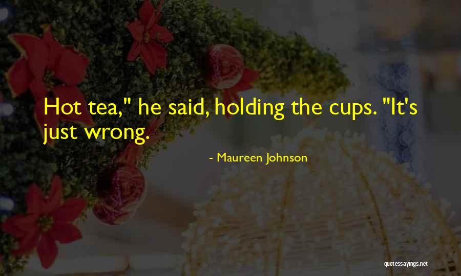 Pirmiausiai Quotes By Maureen Johnson
