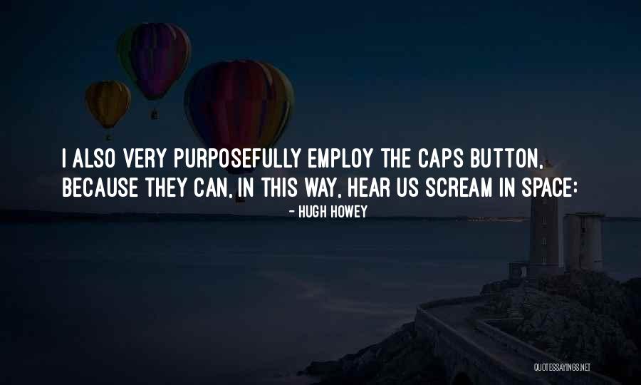 Pirmskaitlis Quotes By Hugh Howey Pirmskaitlis Quotes By Hugh Howey