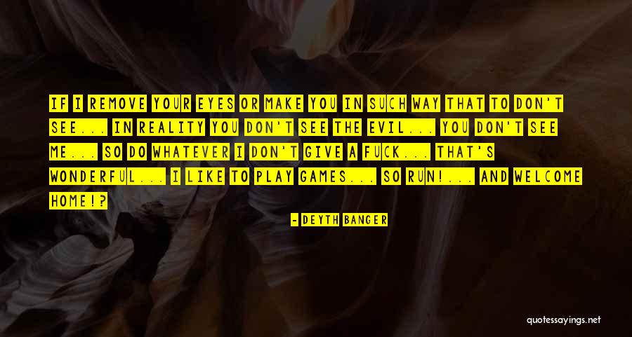 Pirongs Quotes By Deyth Banger Pirongs Quotes By Deyth Banger