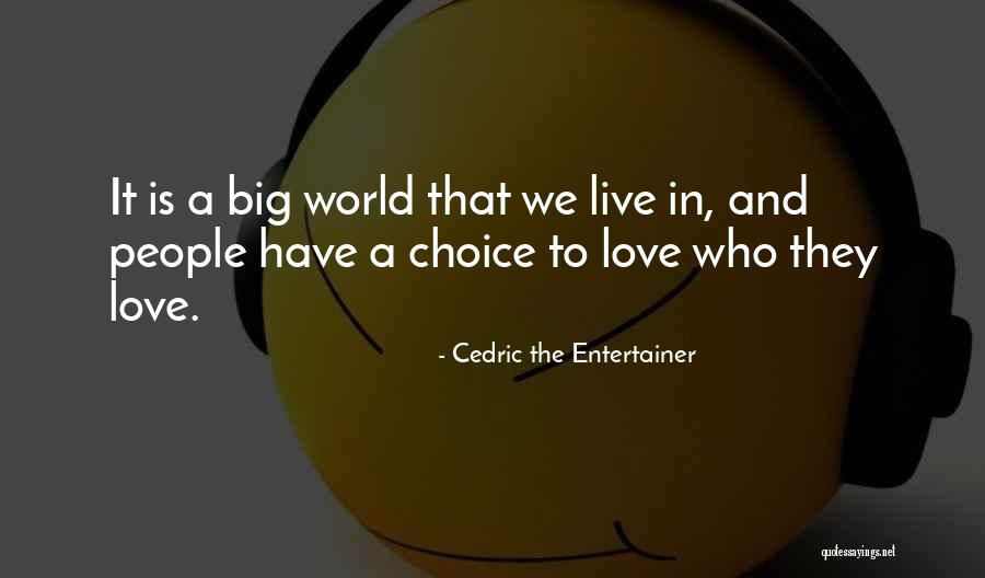 Pirotte Courcelles Quotes By Cedric The Entertainer Pirotte Courcelles Quotes By Cedric The Entertainer