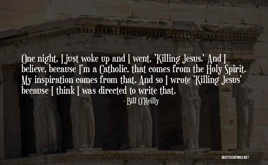Pirra Quotes By Bill O'Reilly