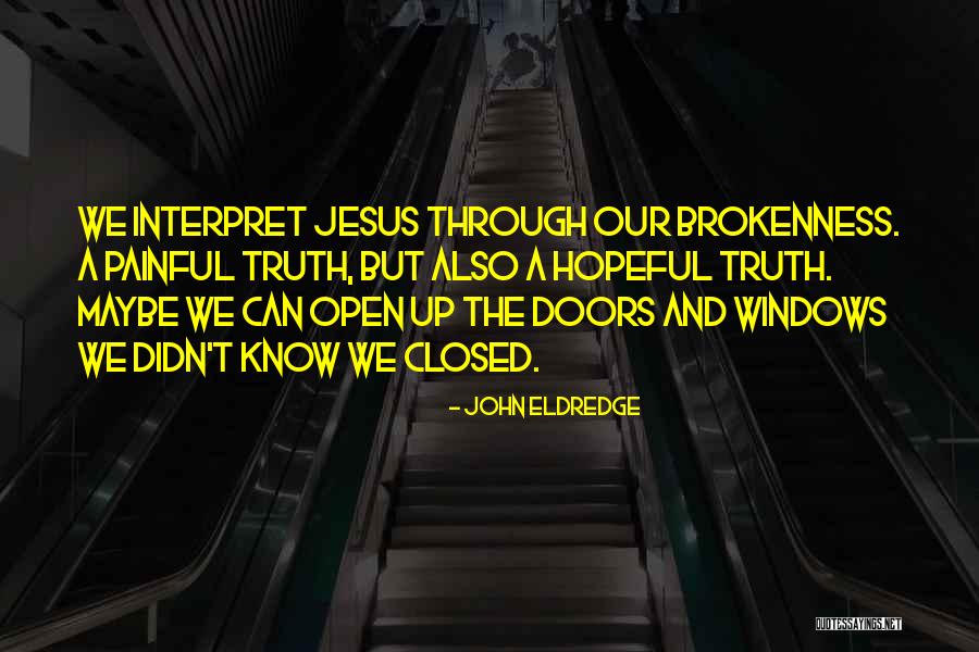 Pirrello Architecture Quotes By John Eldredge Pirrello Architecture Quotes By John Eldredge