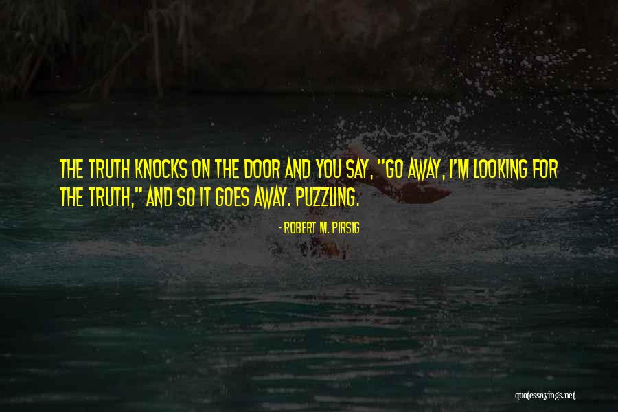 Pirsig Zen Quotes By Robert M. Pirsig Pirsig Zen Quotes By Robert M. Pirsig