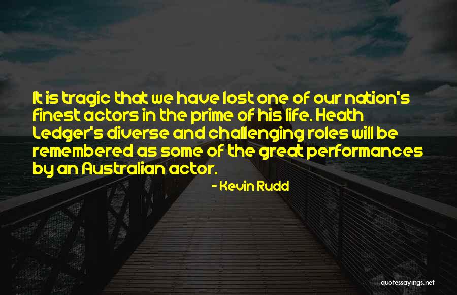 Piru Bloods Quotes By Kevin Rudd Piru Bloods Quotes By Kevin Rudd