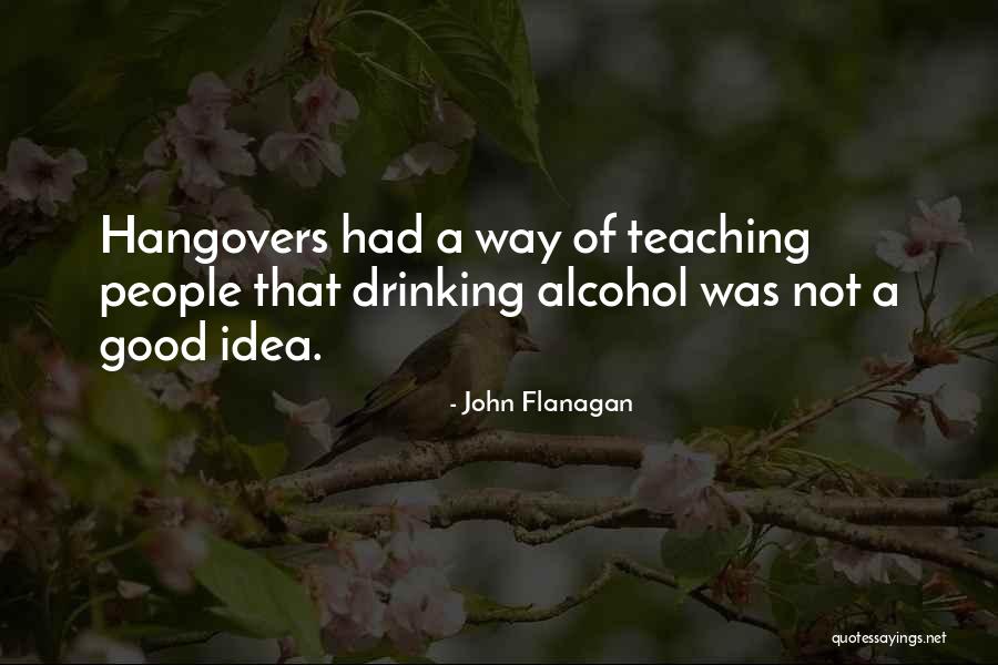 Pirulito Que Quotes By John Flanagan Pirulito Que Quotes By John Flanagan