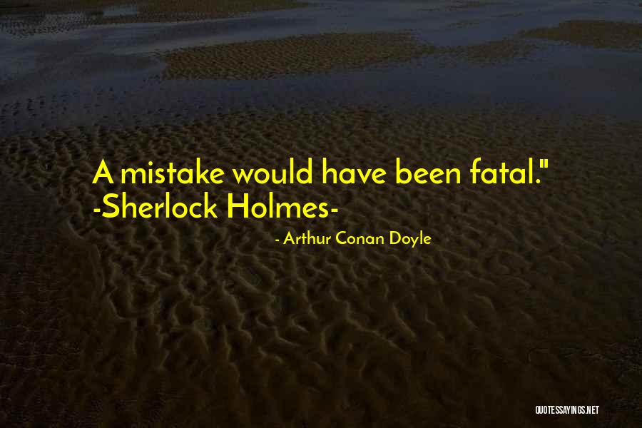 Pisacenterobec Quotes By Arthur Conan Doyle Pisacenterobec Quotes By Arthur Conan Doyle