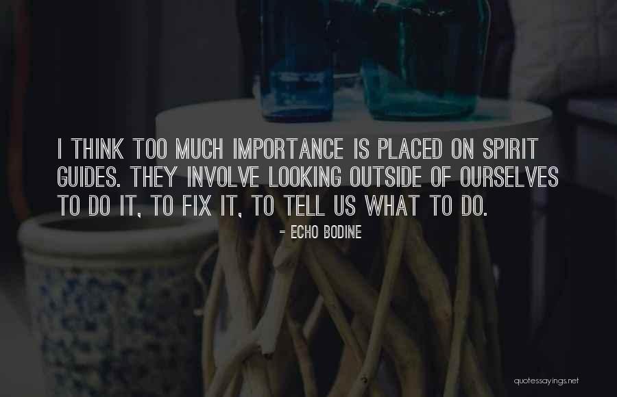 Pisacenterobec Quotes By Echo Bodine Pisacenterobec Quotes By Echo Bodine