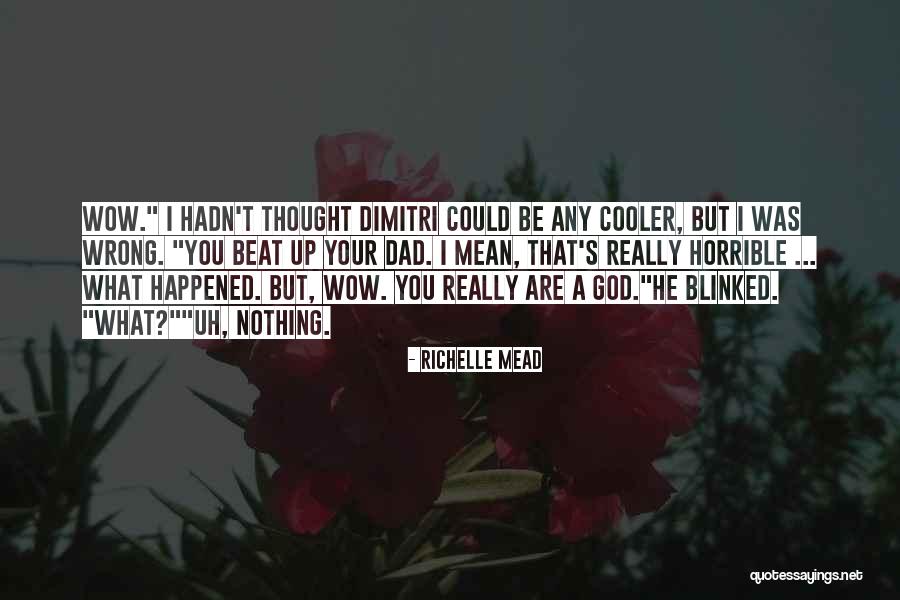 Pisamai Wilaisak Quotes By Richelle Mead Pisamai Wilaisak Quotes By Richelle Mead