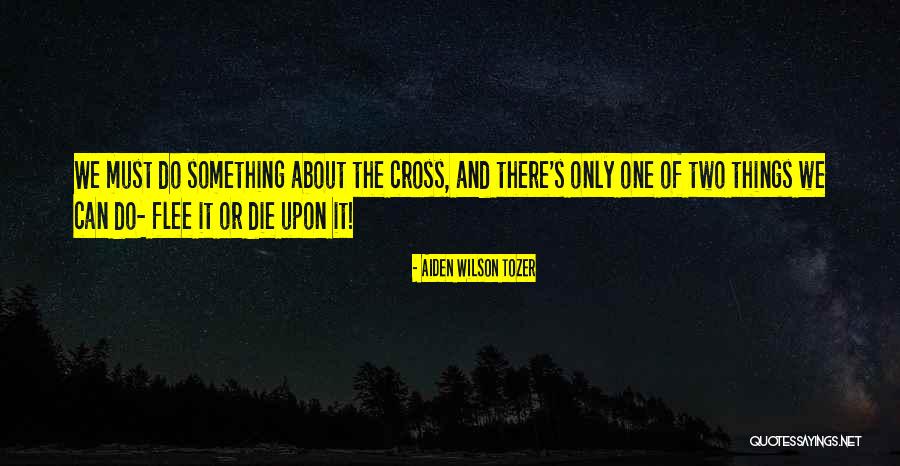 Pisanie Cislic Quotes By Aiden Wilson Tozer Pisanie Cislic Quotes By Aiden Wilson Tozer
