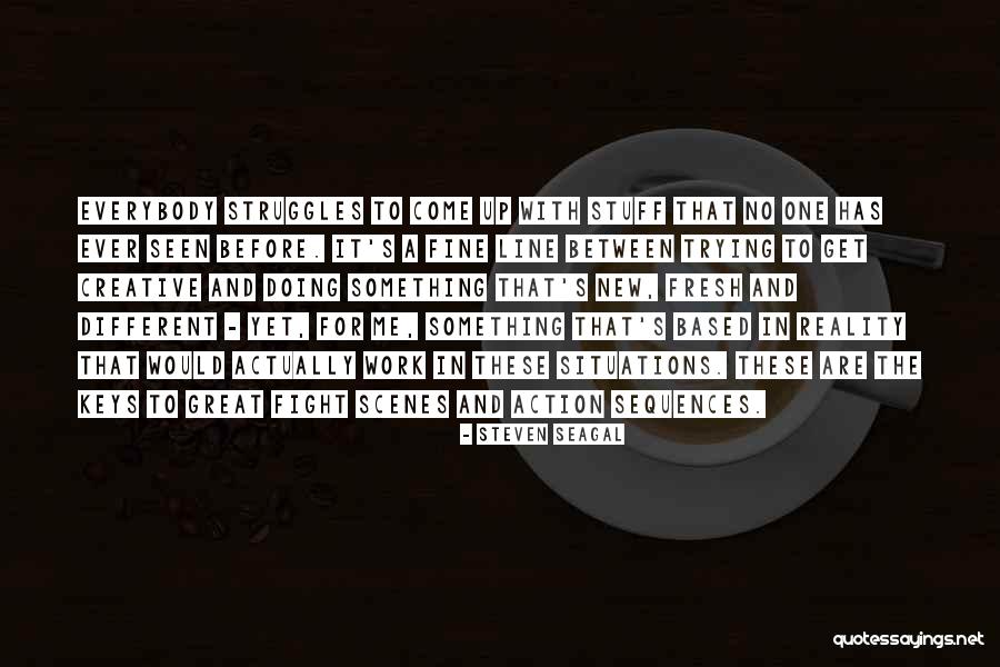 Pisanie Litery Quotes By Steven Seagal Pisanie Litery Quotes By Steven Seagal