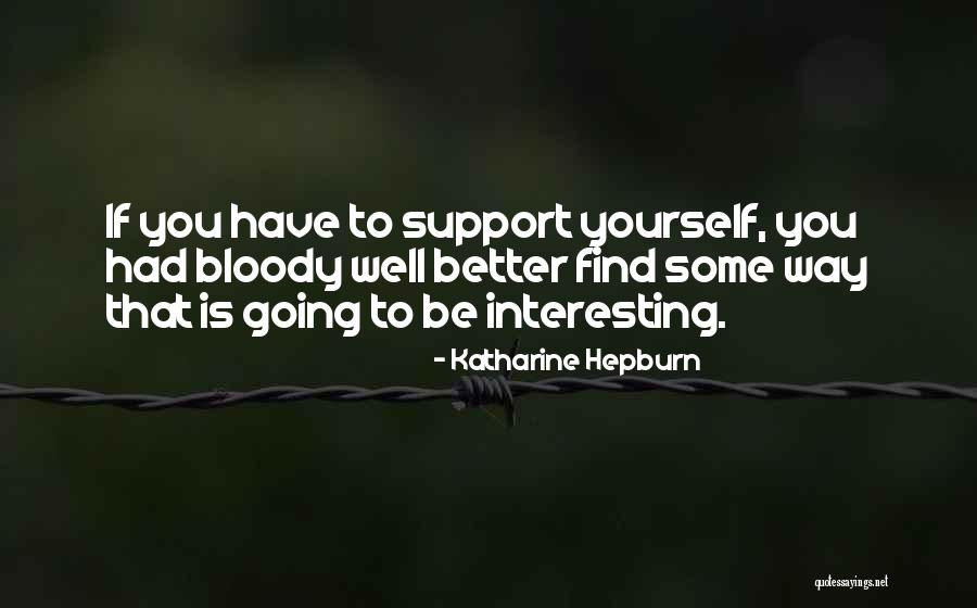 Pisanje Pisma Quotes By Katharine Hepburn Pisanje Pisma Quotes By Katharine Hepburn