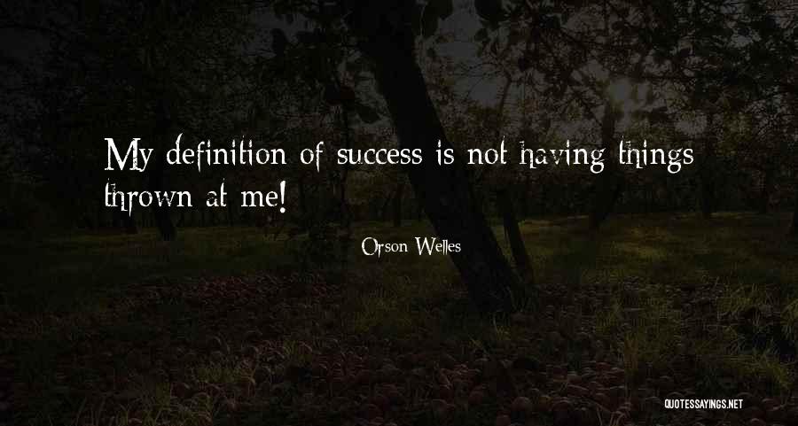 Pisantes Quotes By Orson Welles Pisantes Quotes By Orson Welles