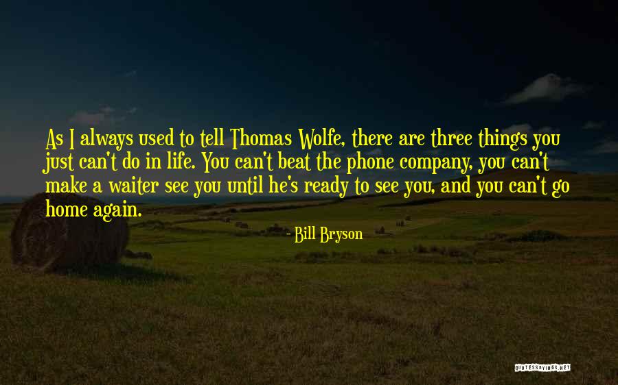 Piscatelli Holmdel Quotes By Bill Bryson Piscatelli Holmdel Quotes By Bill Bryson