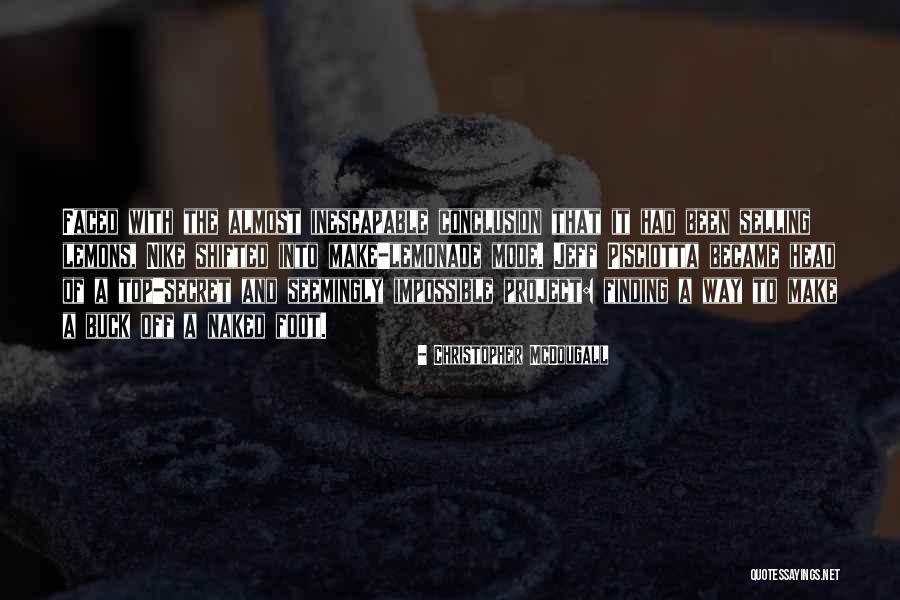Pisciotta Quotes By Christopher McDougall Pisciotta Quotes By Christopher McDougall