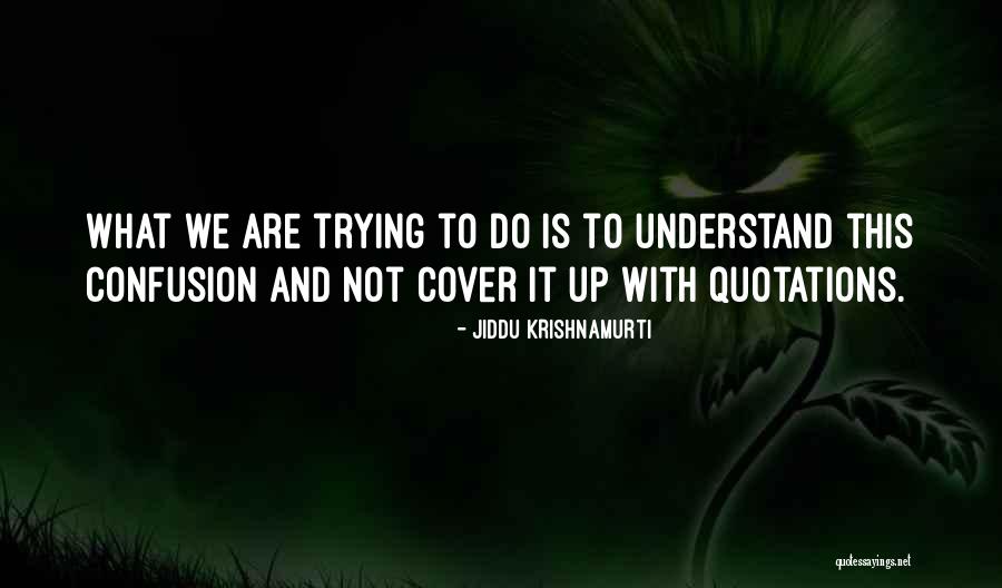 Pisciotti Real Estate Quotes By Jiddu Krishnamurti Pisciotti Real Estate Quotes By Jiddu Krishnamurti