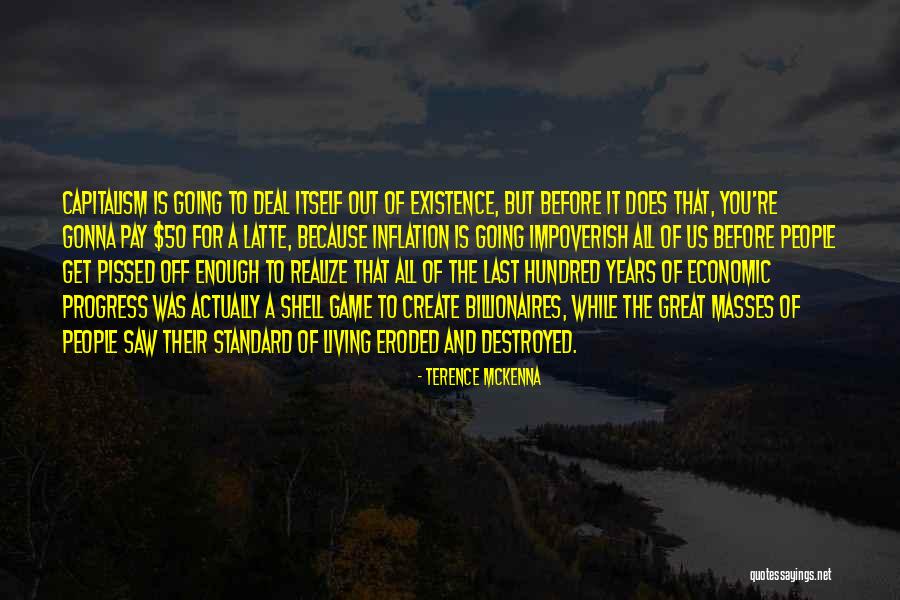 Piserie Quotes By Terence McKenna Piserie Quotes By Terence McKenna