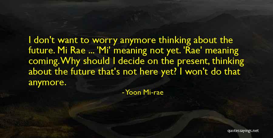 Pished On Cam Quotes By Yoon Mi-rae Pished On Cam Quotes By Yoon Mi-rae