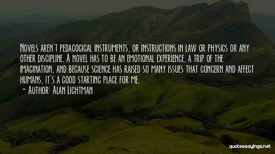 Pisicamiaumiau Quotes By Alan Lightman