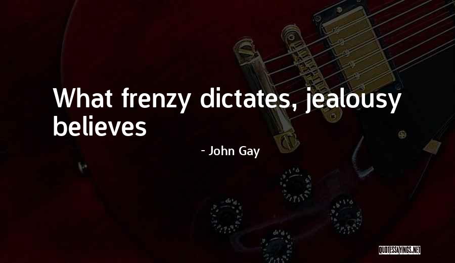 Pisisa Quotes By John Gay Pisisa Quotes By John Gay