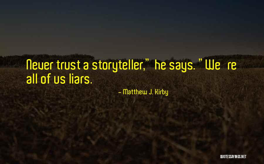 Pislik Filmi Quotes By Matthew J. Kirby Pislik Filmi Quotes By Matthew J. Kirby