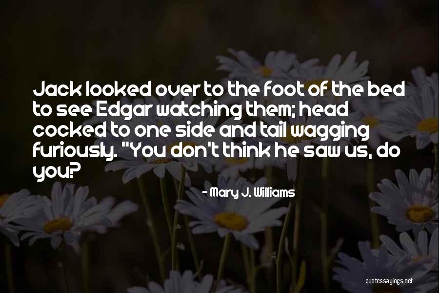 Pisma Za Quotes By Mary J. Williams Pisma Za Quotes By Mary J. Williams
