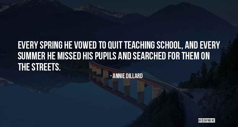 Pismire Ant Quotes By Annie Dillard Pismire Ant Quotes By Annie Dillard