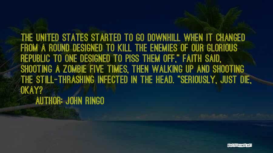 Piss Head Quotes By John Ringo Piss Head Quotes By John Ringo