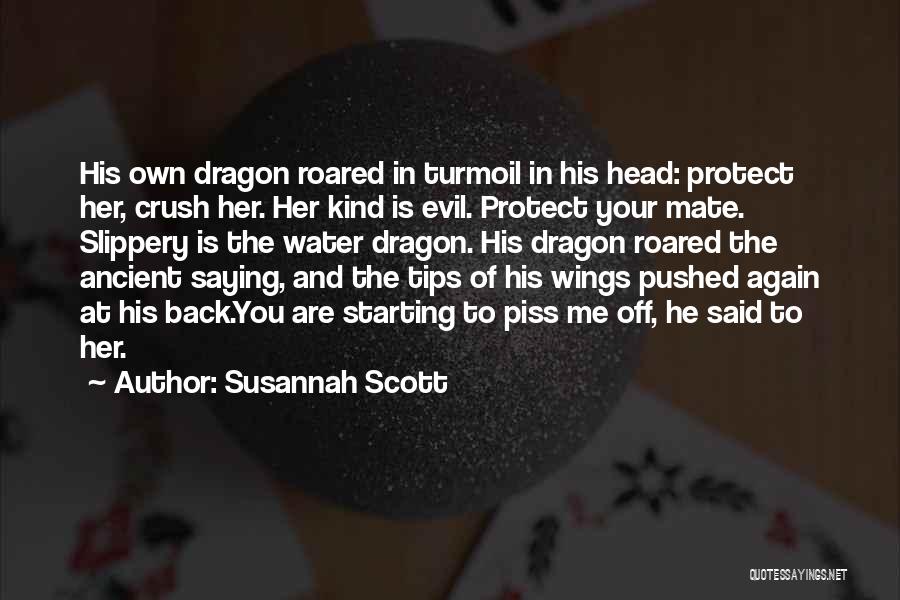 Piss Head Quotes By Susannah Scott