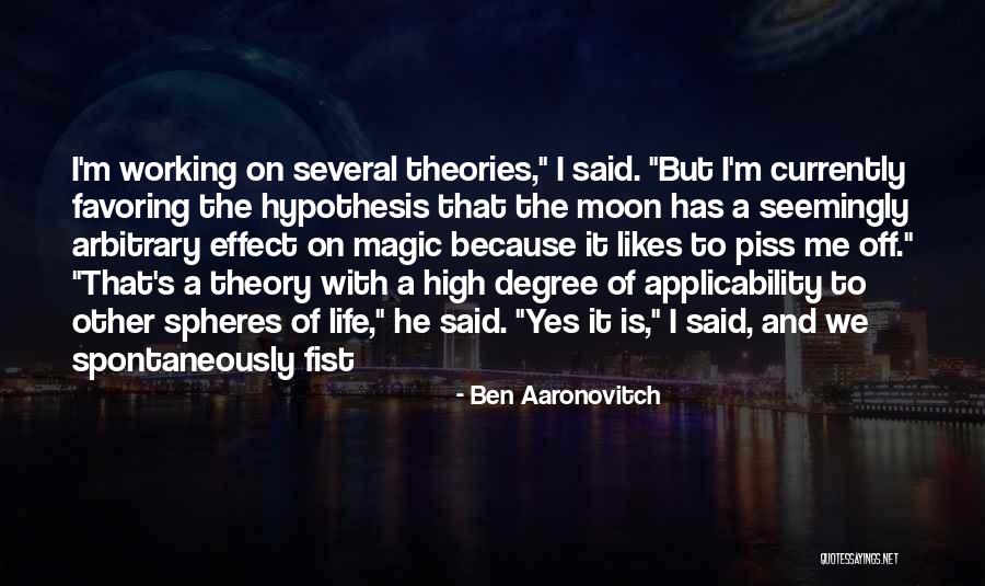 Piss Me Off Quotes By Ben Aaronovitch Piss Me Off Quotes By Ben Aaronovitch