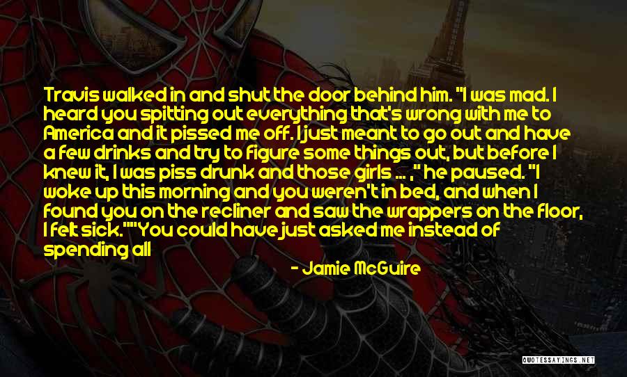 Piss Me Off Quotes By Jamie McGuire Piss Me Off Quotes By Jamie McGuire