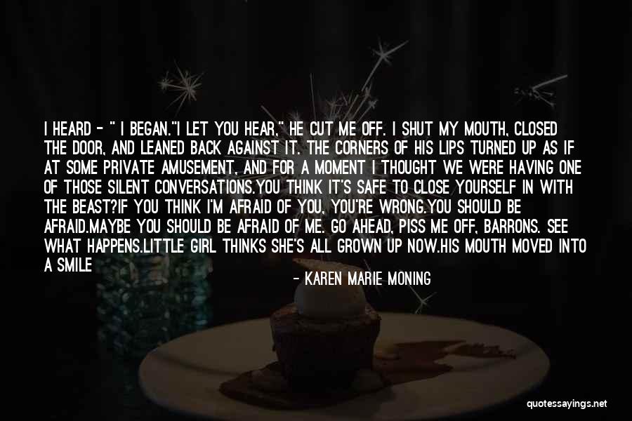 Piss Me Off Quotes By Karen Marie Moning Piss Me Off Quotes By Karen Marie Moning