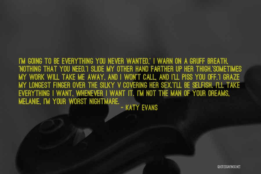 Piss Me Off Quotes By Katy Evans Piss Me Off Quotes By Katy Evans