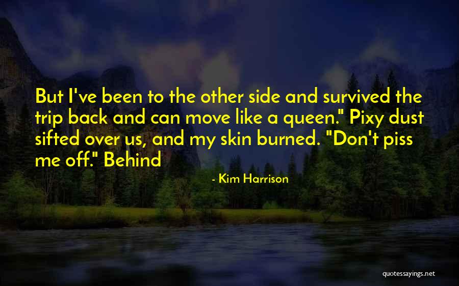 Piss Me Off Quotes By Kim Harrison Piss Me Off Quotes By Kim Harrison