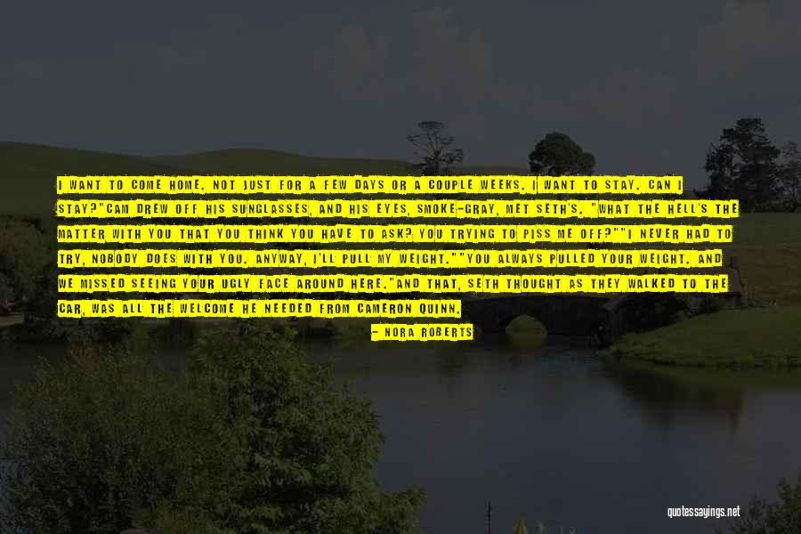 Piss Me Off Quotes By Nora Roberts Piss Me Off Quotes By Nora Roberts
