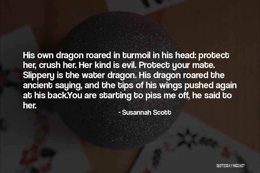 Piss Me Off Quotes By Susannah Scott Piss Me Off Quotes By Susannah Scott