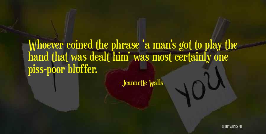 Piss Poor Quotes By Jeannette Walls Piss Poor Quotes By Jeannette Walls