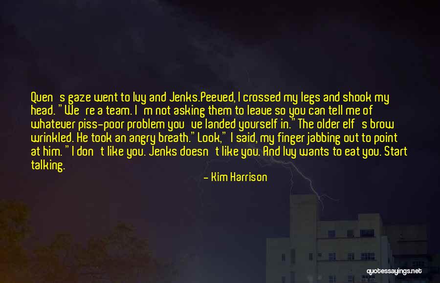 Piss Poor Quotes By Kim Harrison Piss Poor Quotes By Kim Harrison