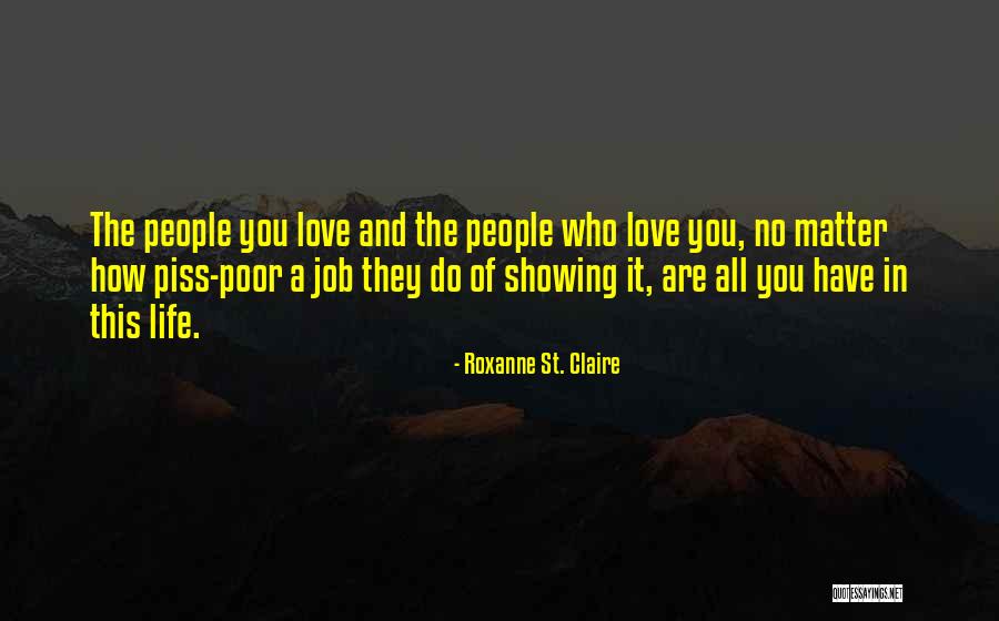 Piss Poor Quotes By Roxanne St. Claire Piss Poor Quotes By Roxanne St. Claire