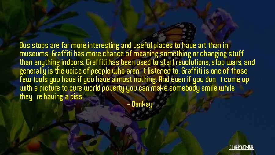 Piss Quotes By Banksy