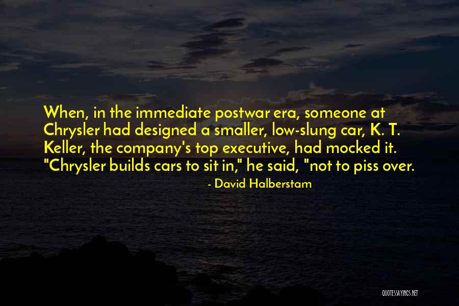 Piss Quotes By David Halberstam